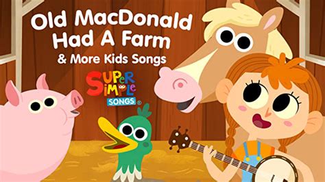 Old MacDonald Had a Farm & More Kids Songs - Super Simple Songs (2019 ...