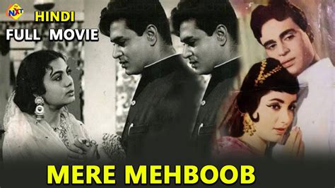 Mere Mehboob मेरे महबूब 1963 Hindi Full Movie | Ashok Kumar | Rajendra Kumar | Sadhana | TVNXT ...