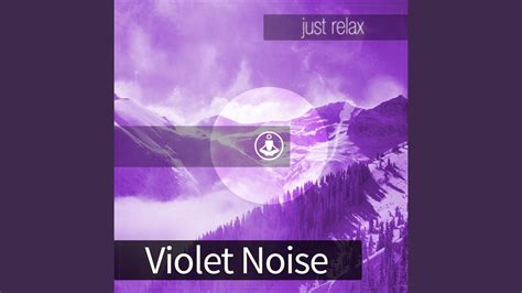 Violet Noise - YouTube