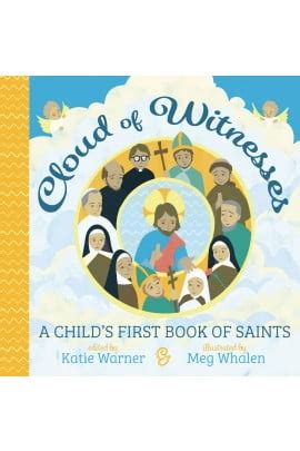 Cloud of Witnesses: A Child's First Book of Saints