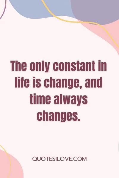 Time Always Change Quotes - Quotes I Love