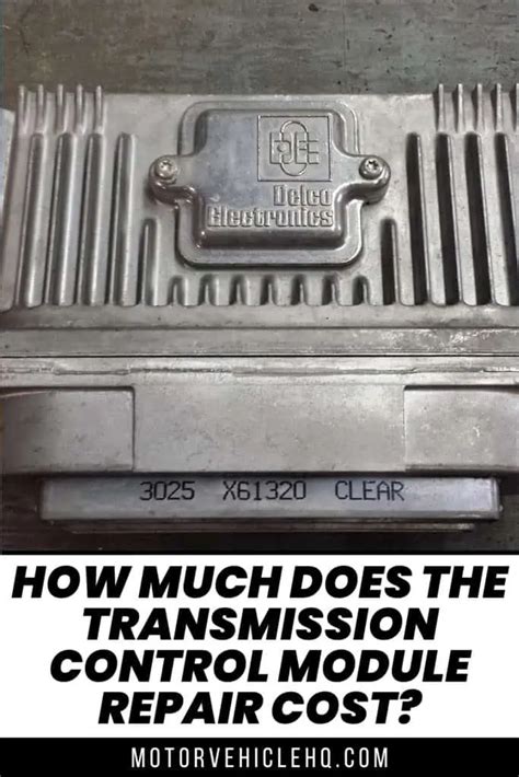 How Much Does the Transmission Control Module Repair Cost? - Motor ...