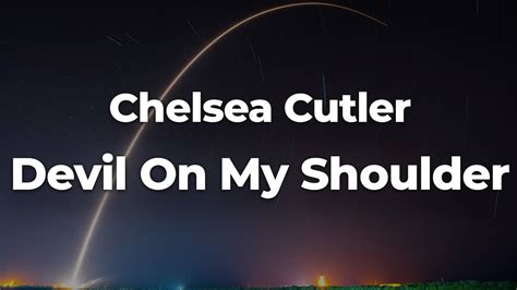 Chelsea Cutler - Devil On My Shoulder (Letra/Lyrics) | Official Music ...