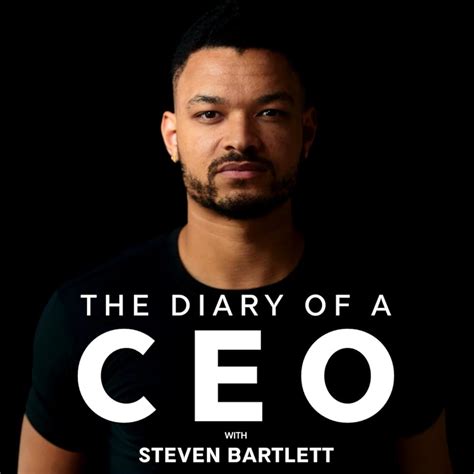 The Diary of a CEO with Steven Bartlett (Serie podcast 2017– ) - IMDb