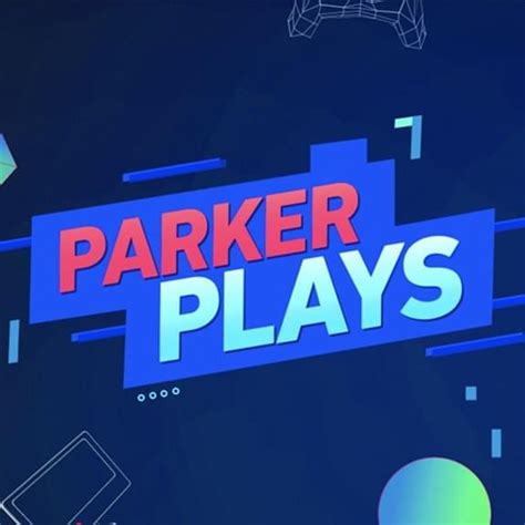 ParkerGames – Parker Plays Theme Song Lyrics | Genius Lyrics