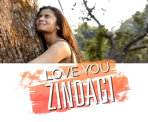 Love You Zindagi from Shah Rukh Khan and Alia Bhatt's Dear Zindagi is something you would want ...