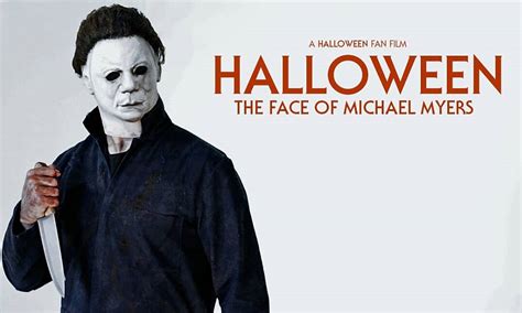 Director talks Halloween fan film ‘The Face of Michael Myers’ – Bloody ...