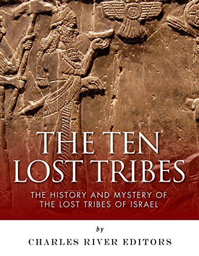 Amazon.co.jp: The Ten Lost Tribes: The History and Mystery of the Lost ...