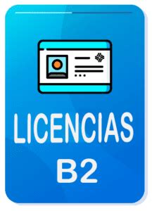 Licencia B2: Requisitos, Costos, Vigencia 《 2025