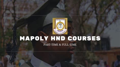 MAPOLY HND Courses (Full-time & Part-time) 2022/2023 • NGSch