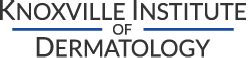 Knoxville Institute of Dermatology | Medical + Cosmetic Dermatology