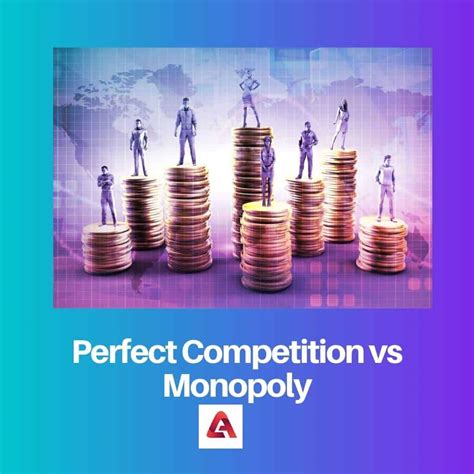 Perfect Competition vs Monopoly: Difference and Comparison