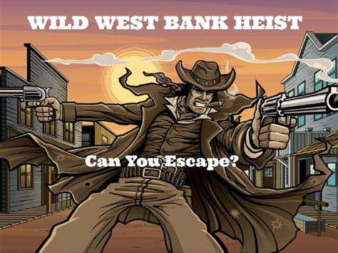 Northfield: Wild West Bank Heist Escape Room Experience