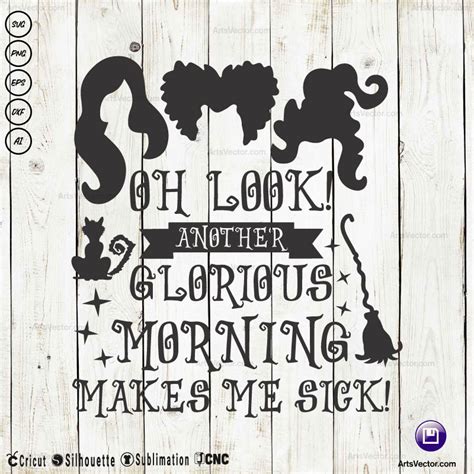 Oh look another glorious morning SVG PNG EPS DXF AI - Arts Vector