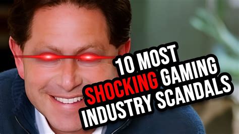 10 Most SHOCKING Gaming Industry SCANDALS - YouTube