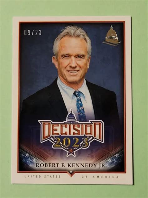 9/23 2023 DECISION UPDATE ROBERT KENNEDY JR. CARD # 228 RFK Jr Capitol ...