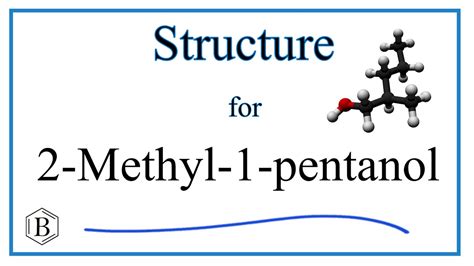 Structural Formula For 2-Methyl-1-pentanol, 49% OFF