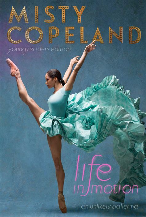 Life in Motion | Book by Misty Copeland | Official Publisher Page ...