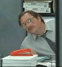 Milton from Office Space and his red Swingline stapler. | Office space movie, Funny, Movie quotes