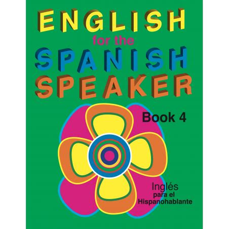 Inglés para el Hispanohablante Libro 4 | Fisher Hill *-***-***-**** | Fisher, Ingles