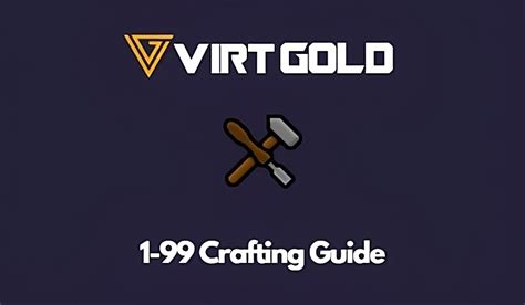 OSRS 1-99 Crafting Guide - VirtGold