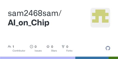 GitHub - sam2468sam/AI_on_Chip