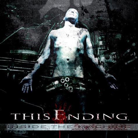 Inside The Machine — This Ending | Last.fm