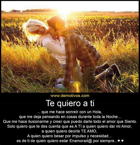 Desmotivaciones de Amor: Te quiero a Ti que me Haces SONREÍR CON UN HOLA... Es A TI a QUIEN ...