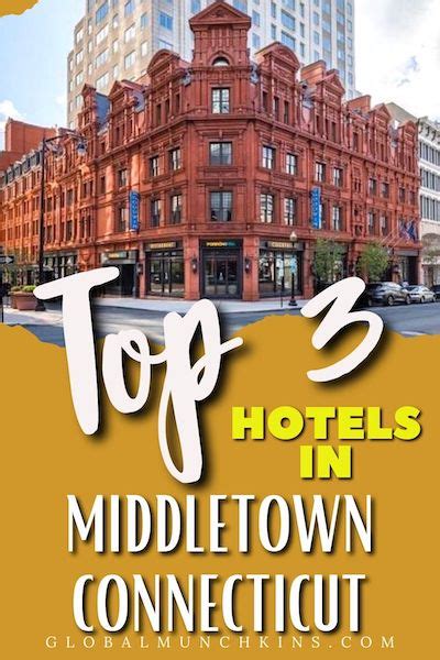 Top 3 Picks of the Best Hotels in Middletown Connecticut