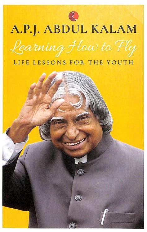 Buy Apj Abdul Kalam : Learning How To Fly Life Lessons For The Youth ...