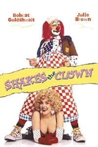 Amazon.com: Shakes The Clown: Bobcat Goldthwait, Julie Brown, Florence Henderson, Adam Sandler ...