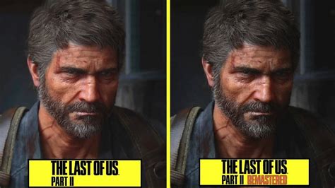 The Last of Us Part 2 Remastered on Early Visual Comparisons ...