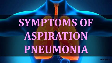 SYMPTOMS OF ASPIRATION PNEUMONIA - YouTube