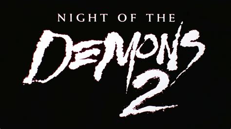 NIGHT OF THE DEMONS 2 – Collector’s Edition Blu-Ray Review - Cinapse