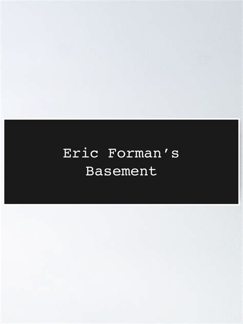 "Eric Forman's Basement" Poster for Sale by shaylikipnis | Redbubble