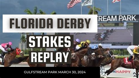 Replay 2024 Florida Derby Live - Ivett Letisha