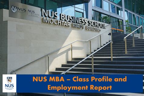 National University of Singapore MBA Class Profile, Placement, Fees, and Deadlines