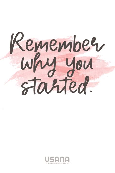 Remember Why You Started Quotes - ShortQuotes.cc