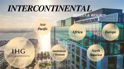 INTERCONTINENTAL HOTELS & RESORTS by สลิลทิพย์ พุทธใจ on Prezi