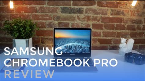 Samsung Chromebook Pro Review - YouTube