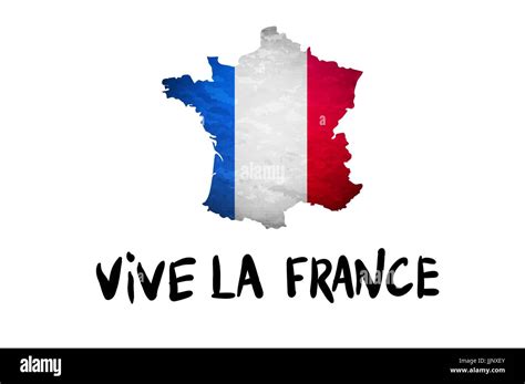 Vive la France message and national French Republic flag overlaid on detailed outline map ...