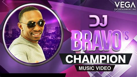 DJ Bravo - Champion: Dwayne Bravo's DJ Bravo Champion Video Song