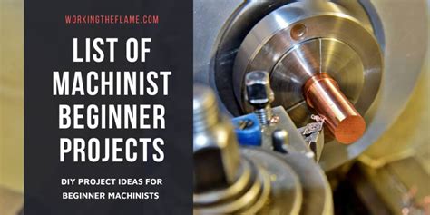 List of Machinist Projects for Beginners 2024 [Updated] - Working the Flame