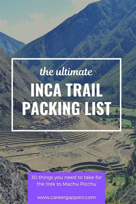 Inca trail packing list: everything you need in 2024 - Career Gappers