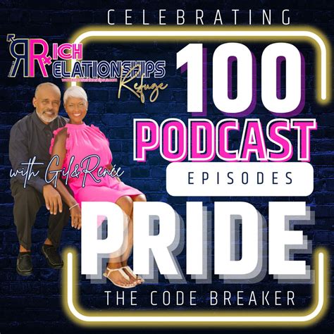 PRIDE THE CODE BREAKER - Rich Relationships Refuge with Gil & Renée (podcast) | Listen Notes