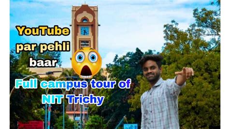 NIT Trichy campus tour || Top NIT || Best nit of India || NIT Trichy || abhilive1 - YouTube