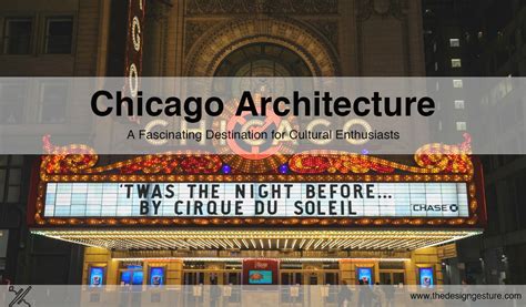 Chicago Architecture: A Fascinating Destination For Cultural ...