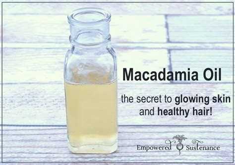 Macadamia Oil for Skin Care and Hair Care