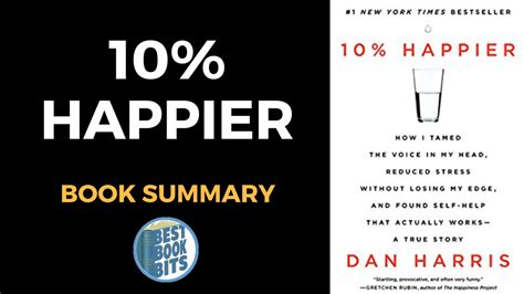 Dan Harris: 10% Happier Book Summary | Bestbookbits | Daily Book ...