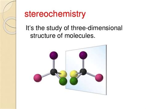 Stereochemistry